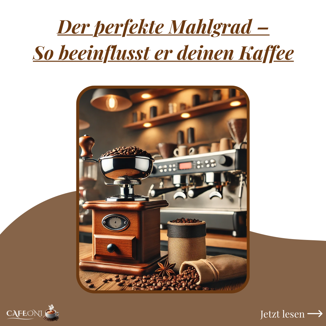 Der perfekte Mahlgrad – So beeinflusst er deinen Kaffee