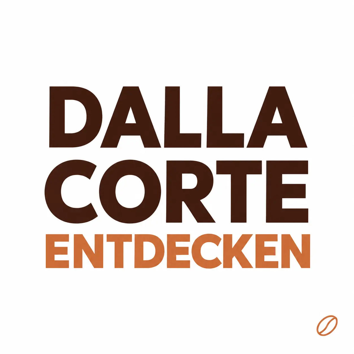 Minimalistisches Cafeoni-Blogbild mit der Überschrift „DALLA CORTE ENTDECKEN“ in Dunkelbraun und Kupferorange auf hellem Hintergrund.