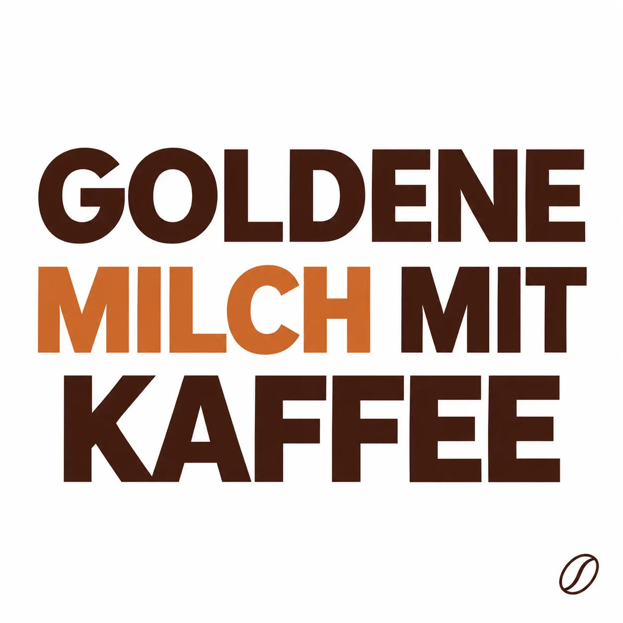 Minimalistisches Cafeoni-Blogbild mit der Überschrift „GOLDENE MILCH MIT KAFFEE“ in Dunkelbraun und Kupferorange auf hellem Hintergrund.
