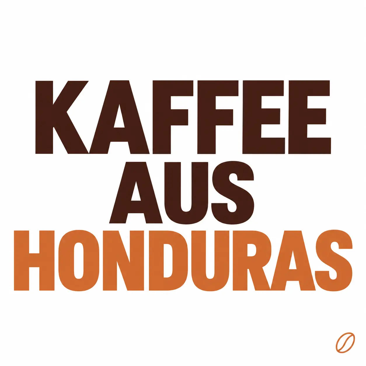 Minimalistisches Cafeoni-Blogbild mit der Überschrift „KAFFEE AUS HONDURAS“ in Dunkelbraun und Kupferorange auf hellem Hintergrund.