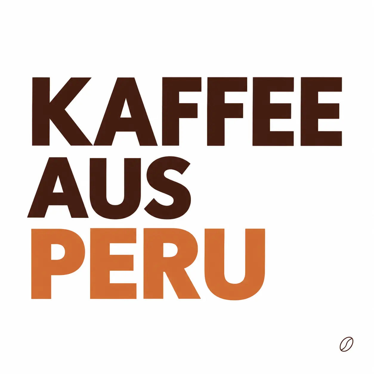 Minimalistisches Cafeoni-Blogbild mit der Überschrift „KAFFEE AUS PERU“ in Dunkelbraun und Kupferorange auf hellem Hintergrund.