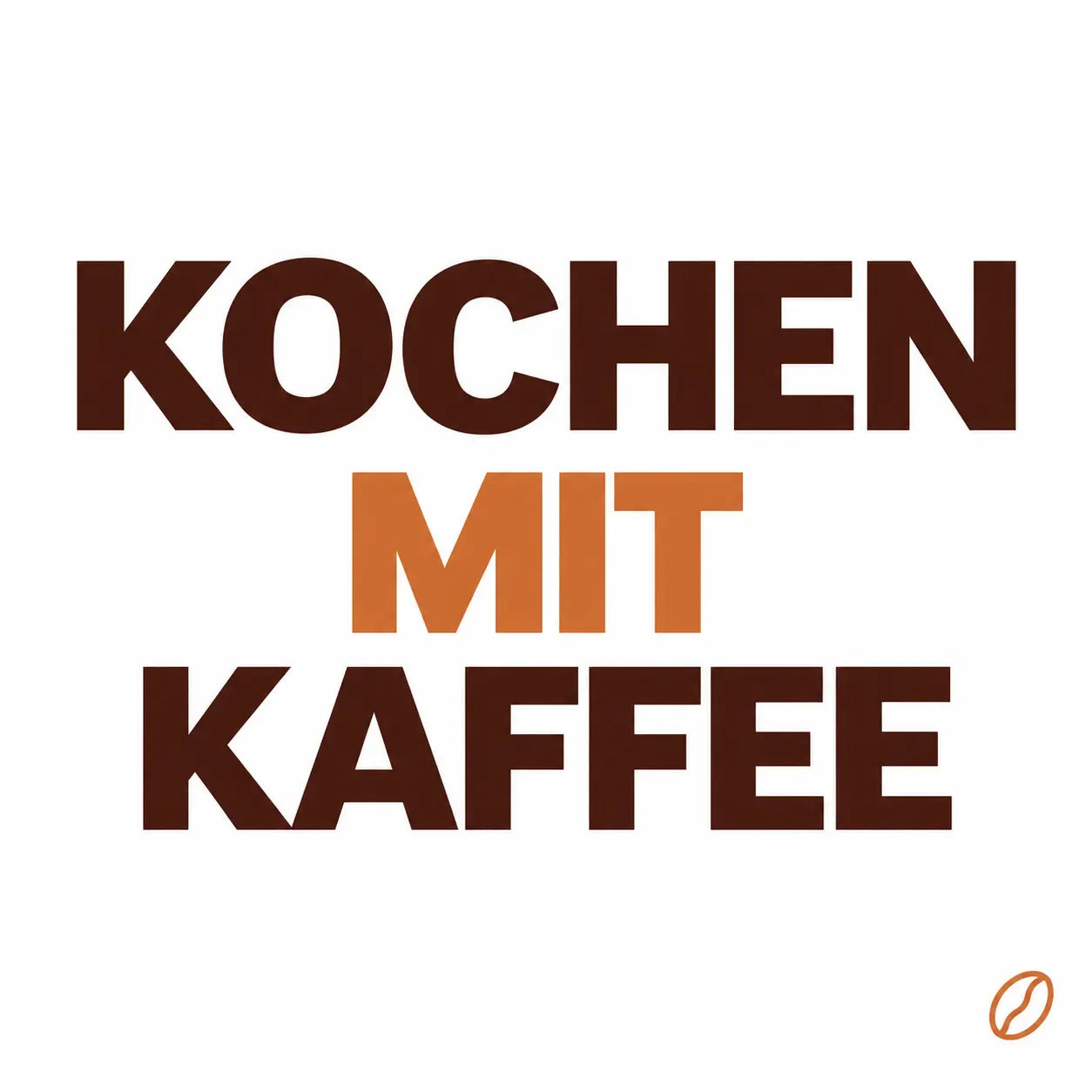 Minimalistisches Cafeoni-Blogbild mit der Überschrift „KOCHEN MIT KAFFEE“ in Dunkelbraun und Kupferorange auf hellem Hintergrund.