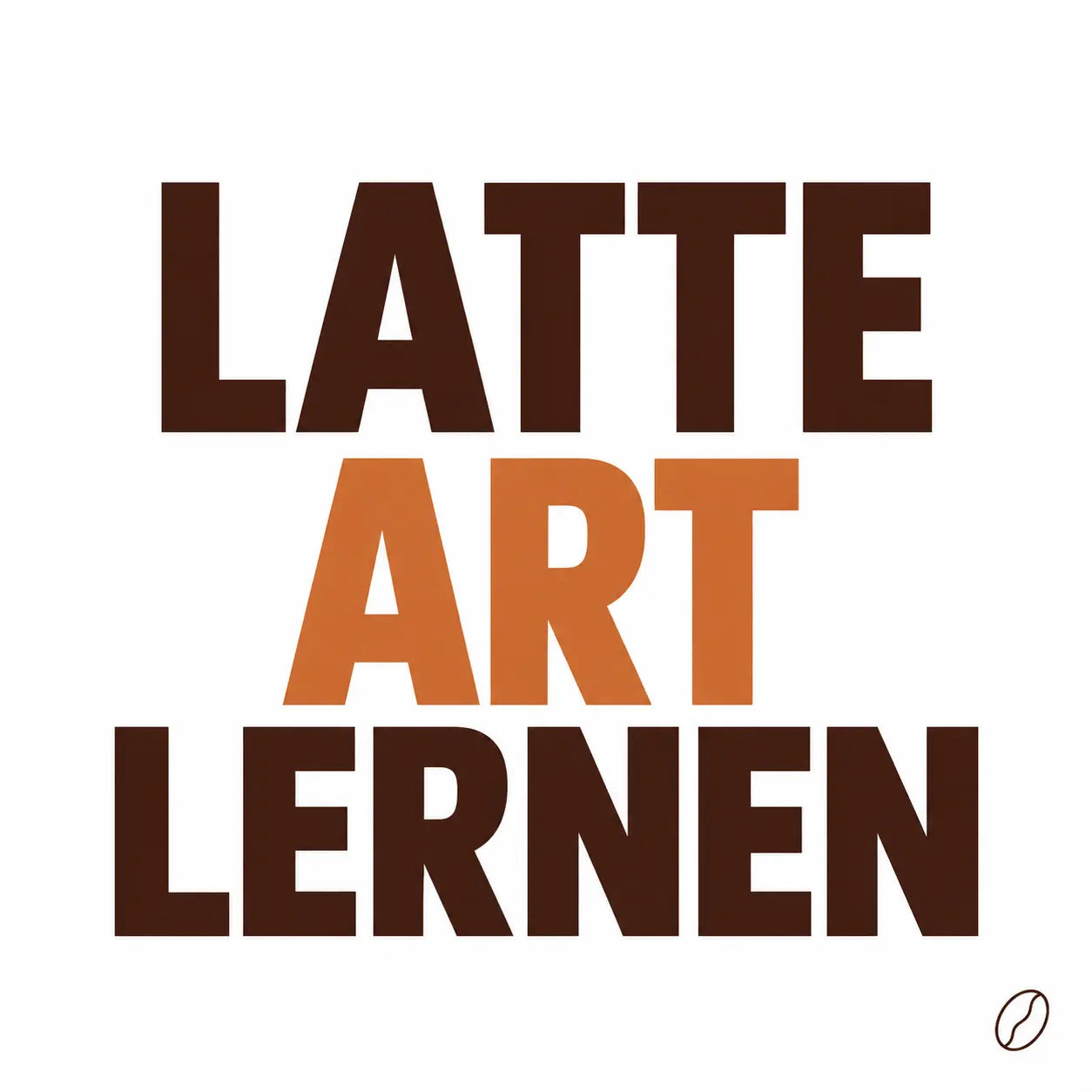 Minimalistisches Cafeoni-Blogbild mit der Überschrift „LATTE ART LERNEN“ in Dunkelbraun und Kupferorange auf hellem Hintergrund.